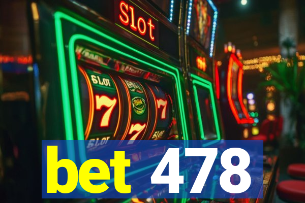 bet 478